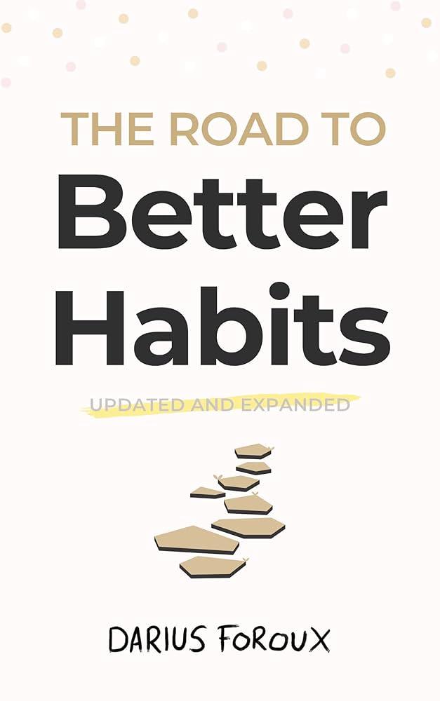 How to Build Better Habits With the Power of Routine